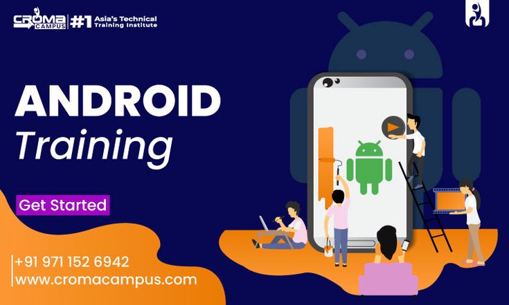 Top Android Online Training | Croma Campus